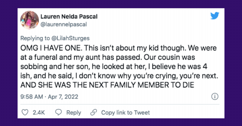 child tells aunt she's next to die at funeral and she does, tweet